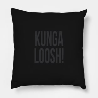 Kungaloosh! Satin Black Pillow