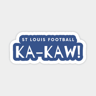 St Louis Football Ka-Kaw! Magnet