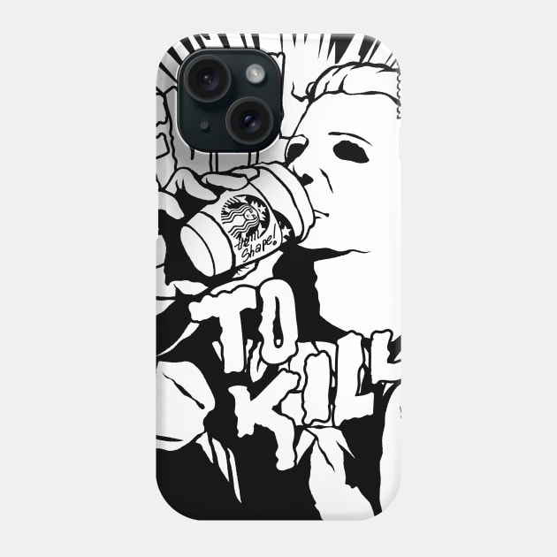 Fuel to Kill - Halloween (B&W) Phone Case by designedbydeath