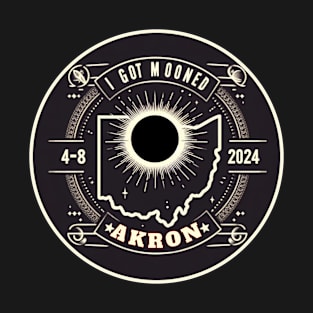 AKRON OHIO I GOT MOONED ECLIPSE 4-8-2024 T-Shirt