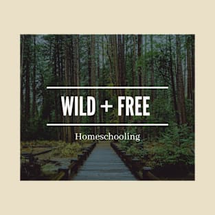 Wild and Free Homeschooling Logo Design T-Shirt