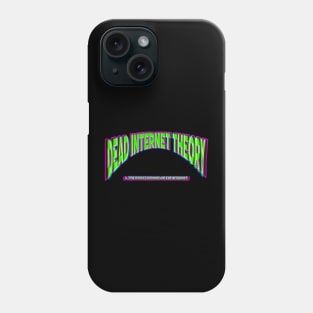 Dead Internet Theory Phone Case