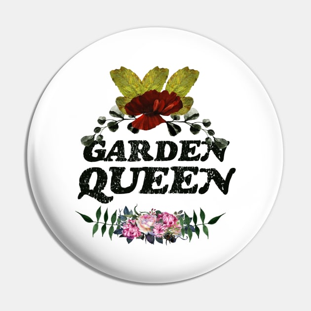 Garden Queen Gardening Flowers Women Pin by Foxxy Merch