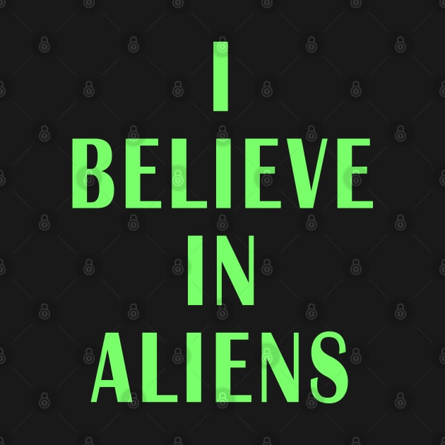 I Believe in Aliens by Lyvershop