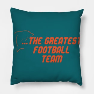 Miami Has the Dolphins... Pillow