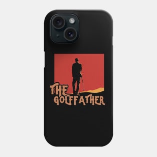 THE GLOFFATHER, gift present ideas Phone Case