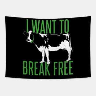 i want to break free - cow Tapestry