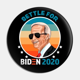 Settle for Biden 2020 Vintage Sunset Design Pin