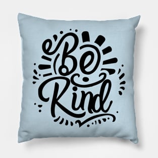 Be kind Pillow