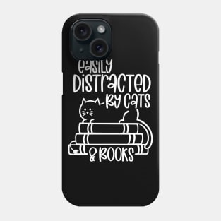 Easily Distracted Cats And Books Funny Gift For Cat Lovers Phone Case