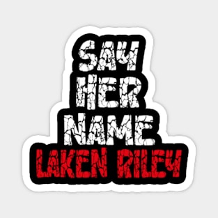 Say-Her-Name-Laken-Riley Magnet