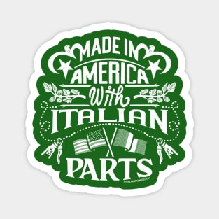 Made in America with Italian Parts Magnet