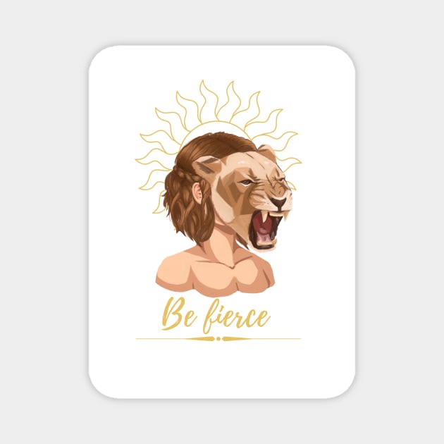 Lioness - Be Fierce Magnet by schri84