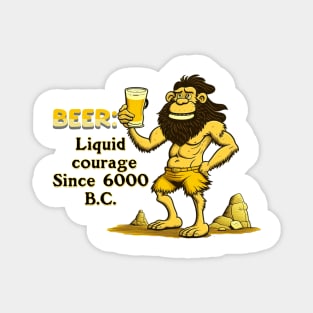 Beer Caveman liquid Courage Magnet