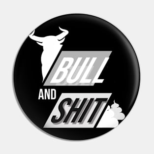 Bull and shit as bullshit, funny Pin