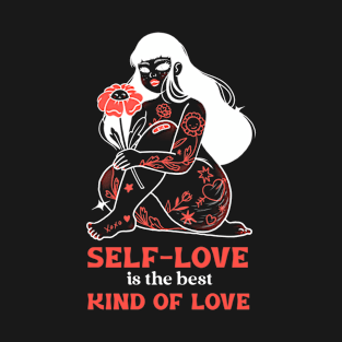 Self-Love is the Best Kind of Love T-Shirt