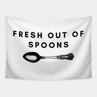 Fresh Out Of Spoons Tapestry