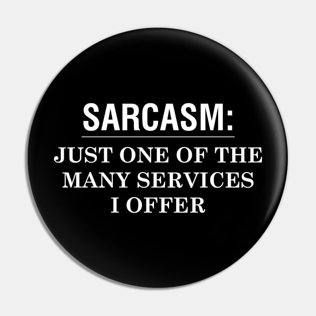 Sarcasm Pin by YiannisTees