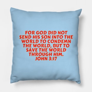 Bible Verse John 3:17 Pillow