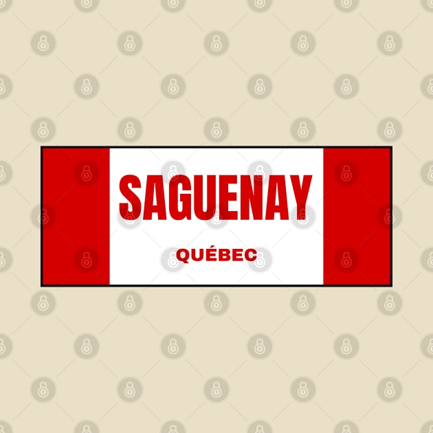 Saguenay City in Canadian Flag Colors by aybe7elf