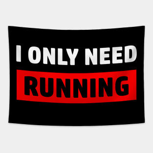 Running Motivation - I only need running Tapestry