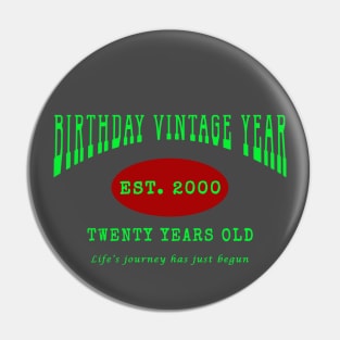 Birthday Vintage Year - Twenty Years Old Pin