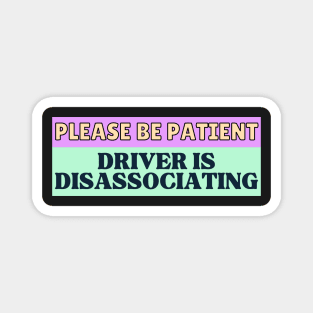 Please be patient Driver is Disassociating Magnet