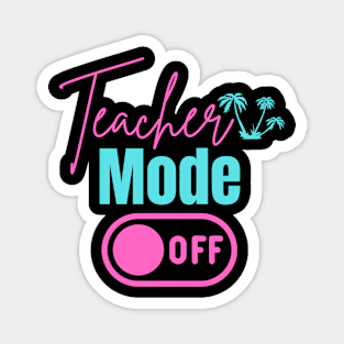 Teacher Mode Magnet