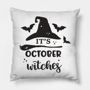 Its October witches Pillow