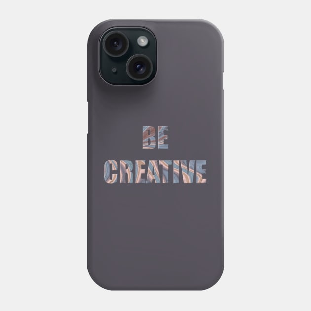 texture of agate on text be creative Phone Case by Alina