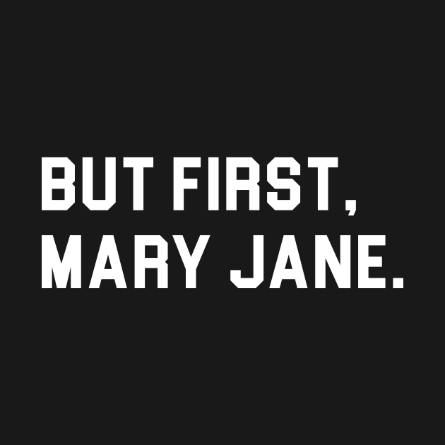 But first mary jane by produdesign