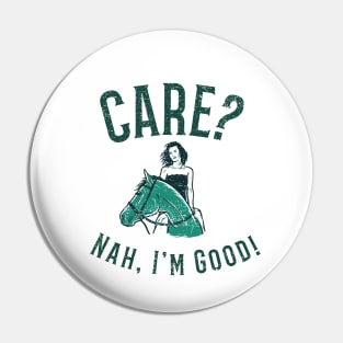 Cowgirls Don't Care Pin