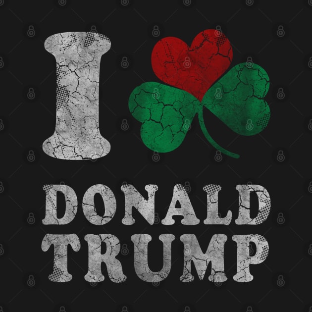 I Heart Shamrock Donald Trump by E