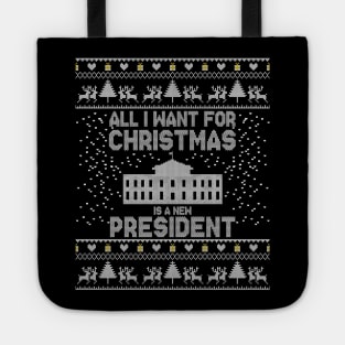 all i want for christmas is a new president Tote