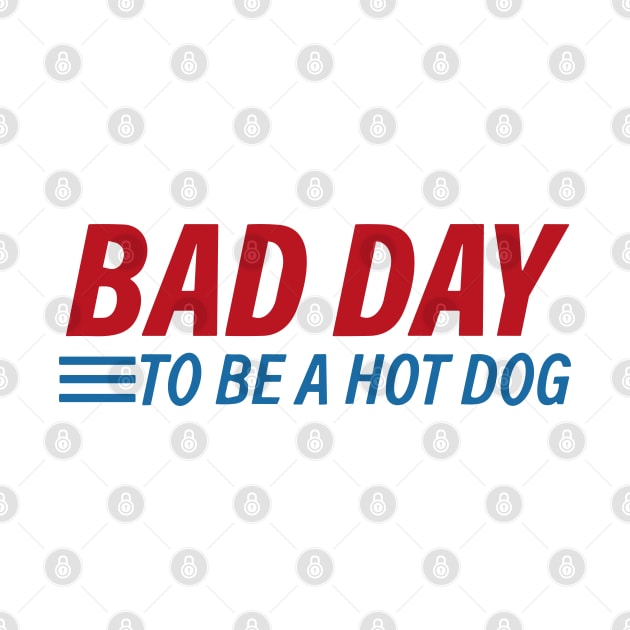 bad day to be a hot dog