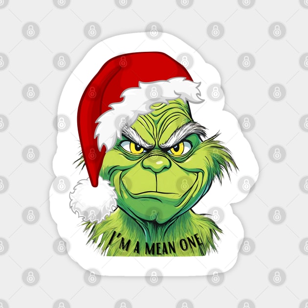 I’m a mean one mr grinch Magnet by blaurensharp00@gmail.com