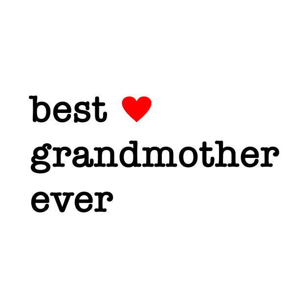 best grandmother ever by Crazy.Prints.Store