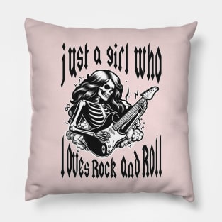 Just a girl who loves rock and roll Pillow