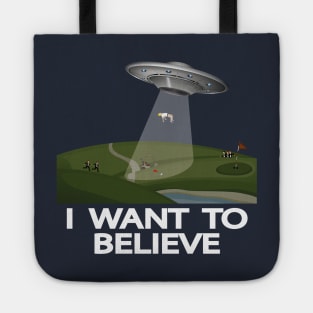 I want to believe (Trump’s abduction) Tote