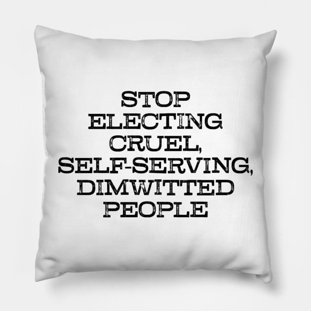 Stop Supporting Tyranny & Authoritarianism Pillow by PSCSCo