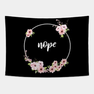 Floral Geometric "Nope" Tapestry