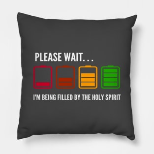 Being Filled By the Holy Spirit Christian Pillow