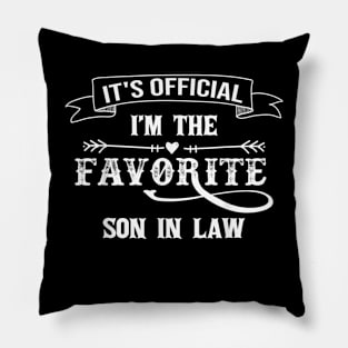It's Official I'm The Favorite Son in Law Pillow