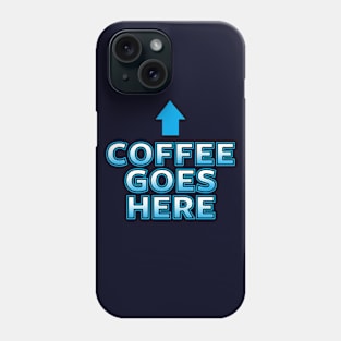 Funny Coffee Lover Slogan For Caffeine Addict Phone Case