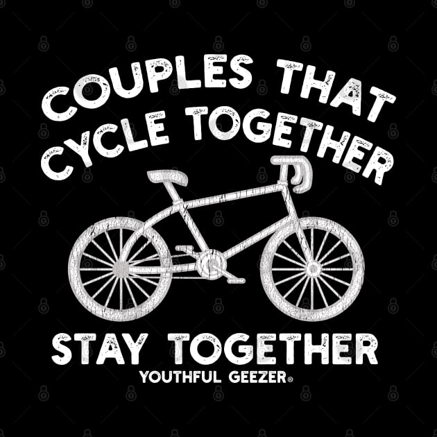 Couples That Cycle Together Stay Together by YouthfulGeezer