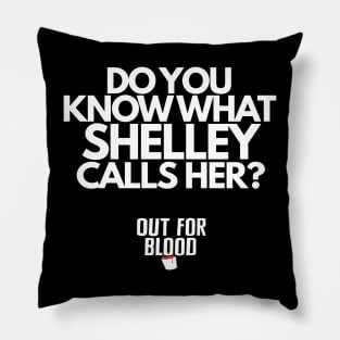 Do you know what Shelley calls her? Pillow