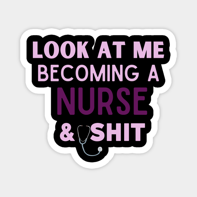 look at me becoming a nurse & shit - Look At Me Becoming A Nurse Shit ...