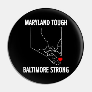 Maryland Tough Baltimore Strong Pin