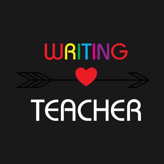 writing teacher t shirt by Dizzyland