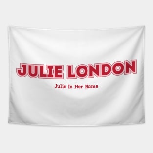 Julie London, Julie Is Her Name Tapestry